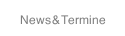 News & Termine
