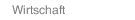 Wirtschaft